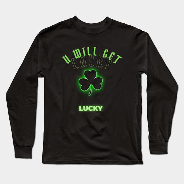 Get lucky Long Sleeve T-Shirt by El Rey 